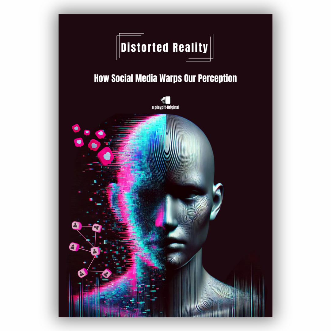 Distorted - How Social Media Warps Our Perception